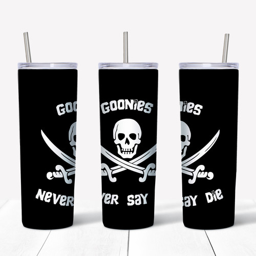 Goonies never say - say, die
